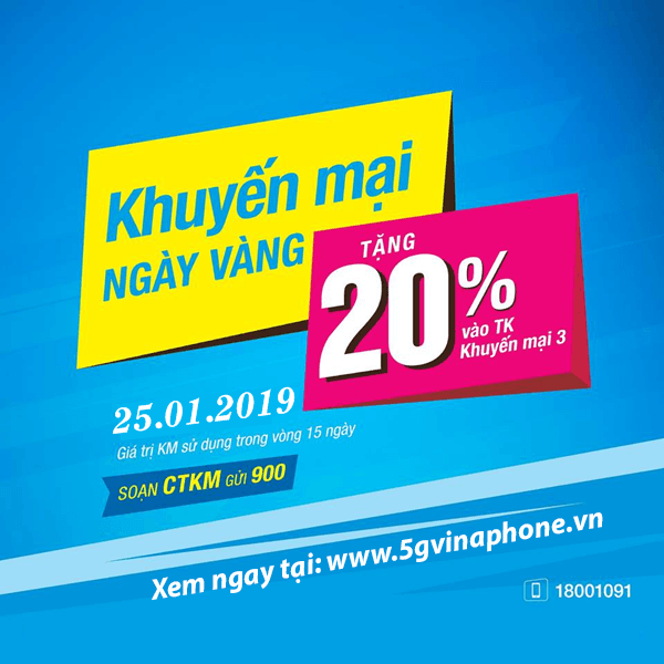 khuyến mãi Vinaphone ngày vàng 25/1/2019 tặng 20% tiền nạp toàn quốc