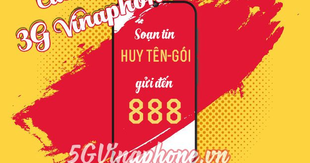 Cách hủy 3G Vinaphone, cách hủy gia hạn gói cước 3G VinaPhone nhanh