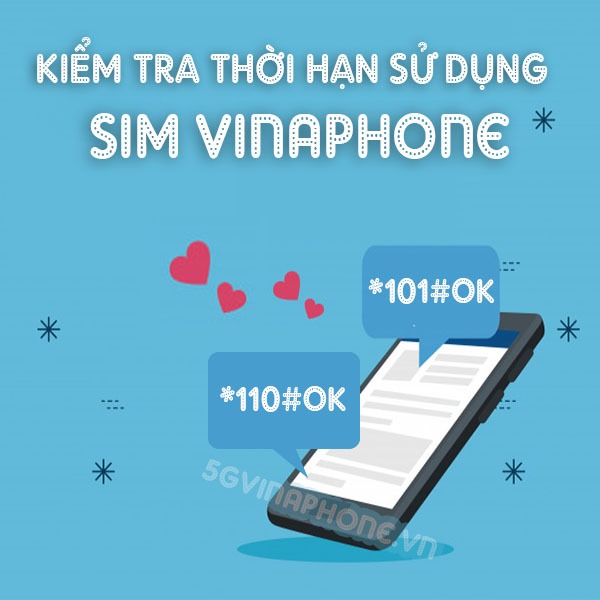 Hướng dẫn cách kiểm tra thời hạn sử dụng sim Vinaphone