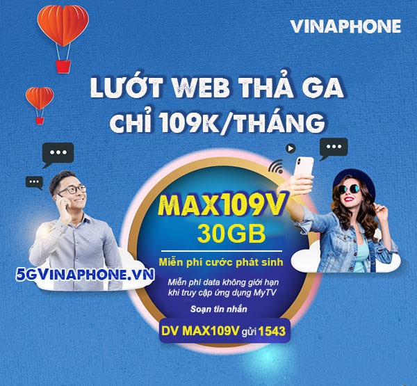 Đăng ký gói cước MAX109V Vinaphone nhận ưu đãi 30GB data, Free data xem MY TV