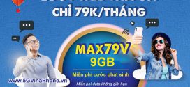 Đăng ký gói cước MAX79V Vinaphone 9GB/tháng chỉ với 79K