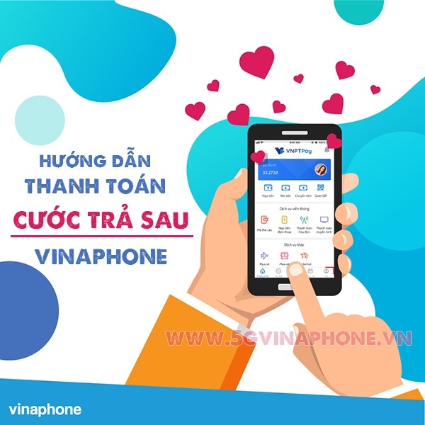 Hướng dẫn cách thanh toán cước trả sau Vinaphone nhanh chóng nhất