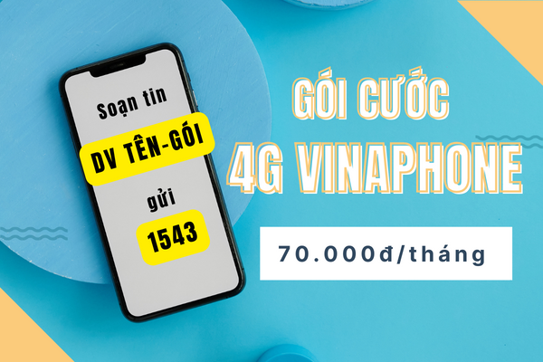 Cách đăng ký gói cước 4G Vinaphone 70K/tháng