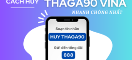 Cách hủy gói cước THAGA90 Vinaphone giúp tiết kiệm 90.000đ