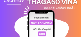Cách hủy gói cước THAGA60 Vinaphone giúp tiết kiệm 60K/tháng