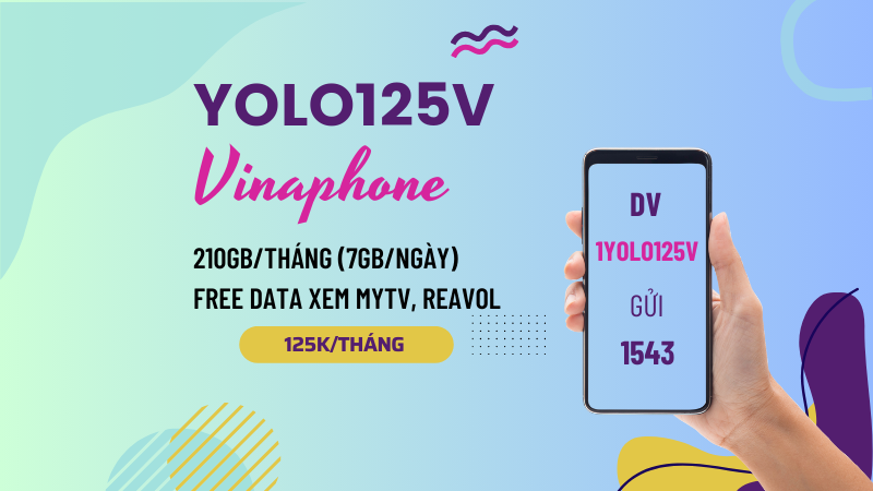 Đăng ký gói cước YOLO125V Vinaphone rinh ưu đãi khủng