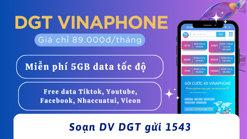 Đăng ký gói cước DGT Vinaphone 89K có ngay 5GB và nhiều tiện ích hấp dẫn