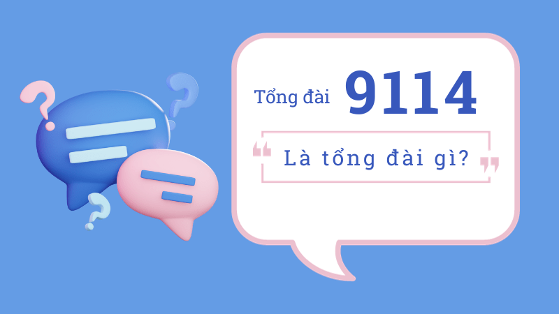 Tổng đài 9114 có phải tổng đài Vinaphone?