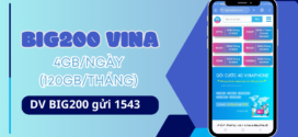 Đăng ký gói cước BIG200 Vinaphone 200K có 120GB/tháng (4GB/ngày)