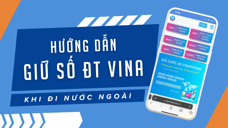 Hướng dẫn cách giữ số Vinaphone khi đi nước ngoài