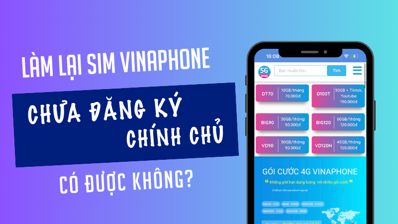 Hướng dẫn làm lại sim Vinaphone không chính chủ cực nhanh