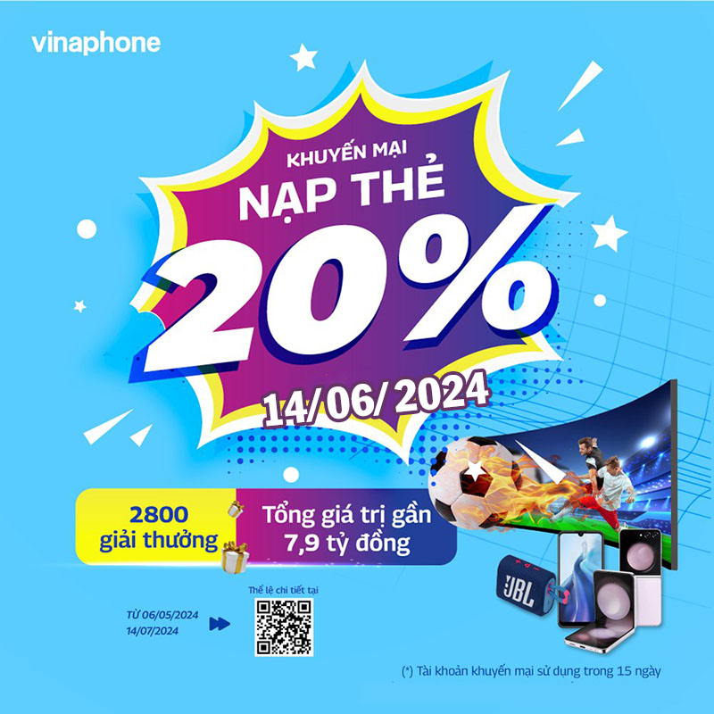 Vinaphone khuyến mãi ngày 14/6/2024 ưu đãi 20% giá trị nạp tiền bất kỳ