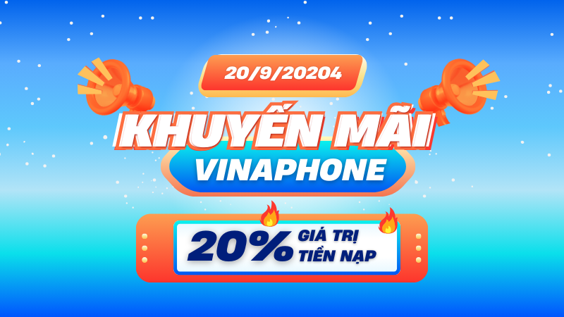 Chương trình khuyến mãi Vinaphone 20/9/2024 ưu đãi vàng toàn quốc