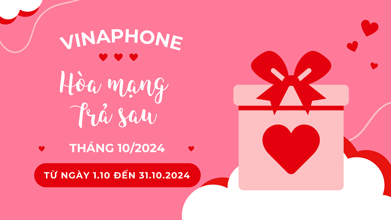 Vinaphone khuyến mãi hòa mạng trả sau tháng 10/2024