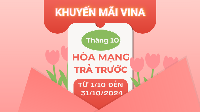 Vinaphone khuyến mãi hòa mạng trả trước tháng 10/2024