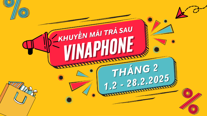 Vinaphone khuyến mãi hòa mạng trả sau tháng 2/2025